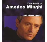 Amedeo Minghi The Best of Amedeo Minghi ed Altre Storie (CD)