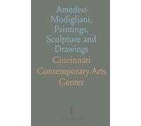 Amedeo Modigliani, Paintings, Sculpture and Drawings: April 18-May 20, 1959, the Contemporary Arts Center, Cincinnati Art Museum