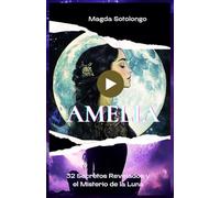 Amelia: 32 Secretos Revelados y el Misterio de la Luna