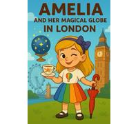Amelia and her magical globe in London