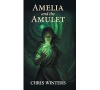 Amelia and the Amulet