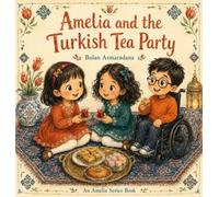 Amelia and the Turkish Tea Party