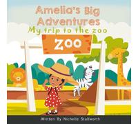 Amelia Big Adventures My trip to the zoo