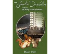 Amelia Dandelion and the Journey to Gnawhaven: An underground fantasy adventure into London’s hidden secrets