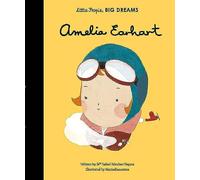 Amelia Earhart: Little People, Big Dreams: 3