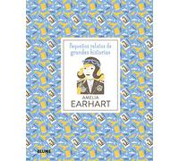 Amelia Earhart (Pequeños Relatos Grandes Historias)