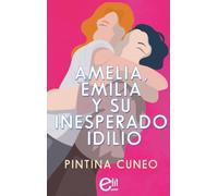 Amelia, Emilia y su inesperado idilio (ELIT LGTBI+)