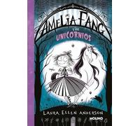 Amelia Fang 2 - Amelia y los unicornios