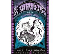 Amelia Fang and the Unicorn Lords (The Amelia Fang Series)