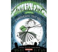 Amélia Fang (tome 3) - Lanniversaire Tout Moisi (ebook)
