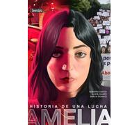 AMELIA. HISTORIA DE UNA LUCHA