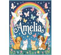 Amelia Personalized Coloring Book: This fun and engaging kids coloring book features a bright, glossy cover with a cool original girl-themed design ... and screen-free fun at home or on the go.