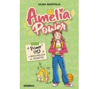 Amèlia Power 1. Primer curs o benvinguda al desastre