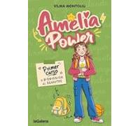 Amelia Power 1. Primer curso o bienvenida al desastre