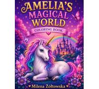 Amelia’s Magical World: Coloring Book