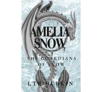 Amelia Snow: The Guardians of Snow: The Unraveling Deepens (The Amelia Snow 5 Book Saga)