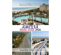 AMELIA TRAVEL GUIDE 2026: Your Complete Companion to Exploring Amelia and the Umbrian Countryside