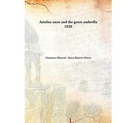 Ameliar-anne and the green umbrella 1920 [Hardcover]