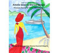 Amelie Goes to the Caribbean: Treasure Hunter & Travel Adventurer (Amelie Cat Detective)