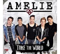 Amelie - Take The World