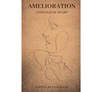 Amelioration: A Change of Heart