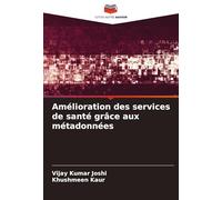 Amélioration des services de santé grâce aux métadonnées
