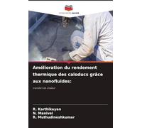 Amélioration du rendement thermique des caloducs grâce aux nanofluides: transfert de chaleur