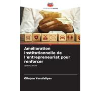 Amélioration institutionnelle de l'entrepreneuriat pour renforcer: Niveau de vie