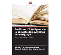 Améliorer l’intelligence et la sécurité des systèmes de marquage: Systèmes d'étiquetage intelligents