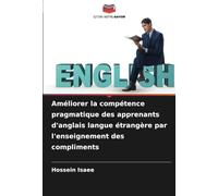 Améliorer la compétence pragmatique des apprenants d'anglais langue étrangère par l'enseignement des compliments