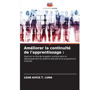 Améliorer la continuité de l'apprentissage :: Explorer le rôle de la gestion scolaire dans le développement du système éducatif et du programme d'études