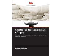Améliorer les acacias en Afrique: Études sur la croissance des semis de certaines espèces d'acacias africains