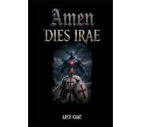 AMEN: DIES IRAE