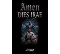 AMEN: DIES IRAE