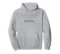 Amén en el Principio era la Palabra y la Palabra era con Dios Sudadera con Capucha