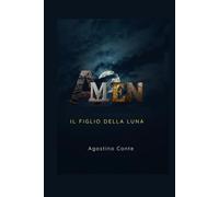 AMEN: IL FIGLIO DELLA LUNA