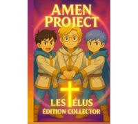 Amen Project : Les Elus Tome 1 Edition Collector