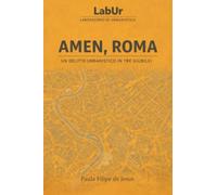 Amen, Roma: Un delitto urbanistico in tre Giubilei
