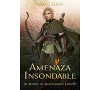 Amenaza Insondable: (El Sendero del Guardabosques, Libro 19)