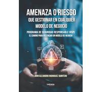 Amenaza o riesgo que gestionar en cualquier modelo de negocio: 01