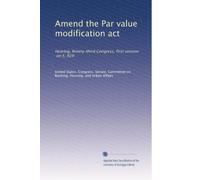Amend the Par value modification act: Hearing, Ninety-third Congress, first session, on S. 929