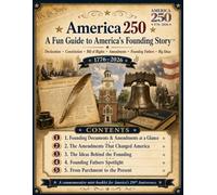 America 250: A Fun Guide to America’s Founding Story™