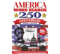 America 250 Anniversary Word Search Puzzle Book Volume 2:: Word Searches with Easy to Read Print about American History, Presidents, Major Events and ... for Vacations, Commemoration and Relaxing