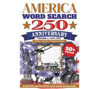 America 250 Anniversary Word Search Puzzle Book Volume 3:: Word Searches with Easy to Read Print about American History, Presidents, Major Events and ... for Vacations, Commemoration and Relaxing