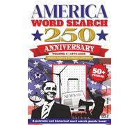 America 250 Anniversary Word Search Puzzle Book Volume 5:: Word Searches with Easy to Read Print about American History, Presidents, Major Events and ... for Vacations, Commemoration and Relaxing
