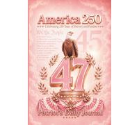 America 250: Daughters of Liberty Edition: Honoring the Women Who Built a Nation - 1776 to 2026