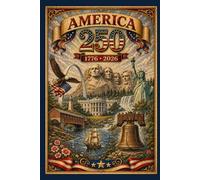 America 250 Journal: Patriotic Landmarks Notebook | 1776-2026 USA Anniversary