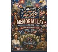 America 250 Memorial Day Notebook: Patriotic Journal for Writing, Notes and Everyday Use