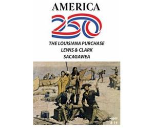 America 250 - The Louisiana Purchase/Lewis And Clark/Sacagawea [DVD]