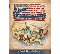 America 250 Word Search: 50 States in Order of Statehood | 50 Puzzles with Facts | Educational Puzzle Book for Adults & Teens